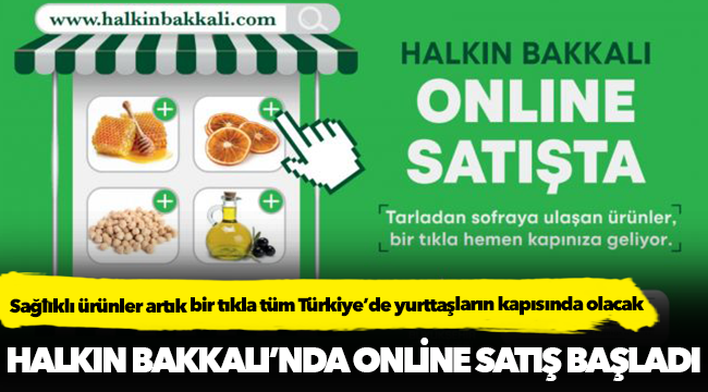 Halkın Bakkalı’nda online satış başladı