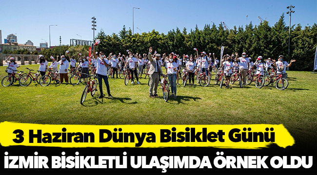 İzmir bisikletli ulaşımda örnek oldu
