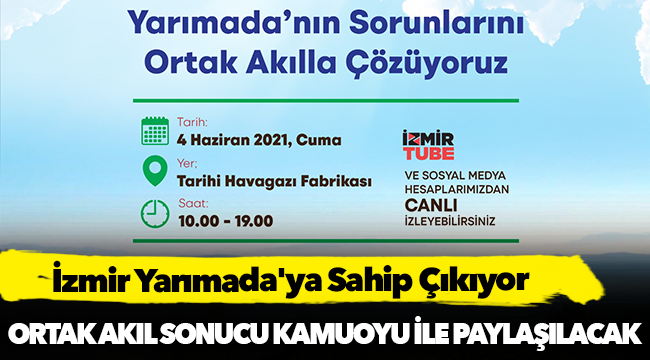 İzmir Yarımada'ya Sahip Çıkıyor
