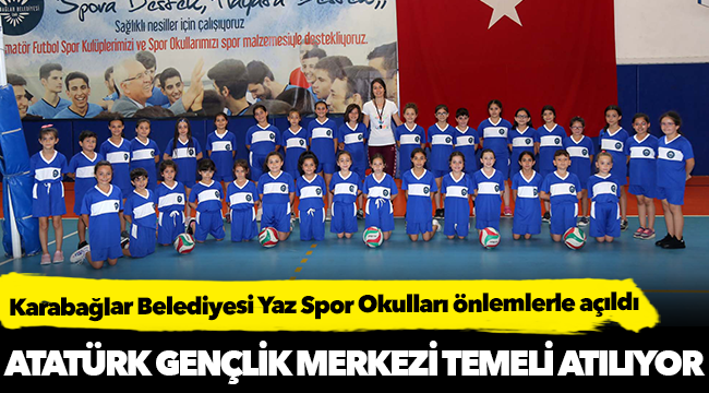 Karabağlar Belediyesi Yaz Spor Okulları önlemlerle açıldı