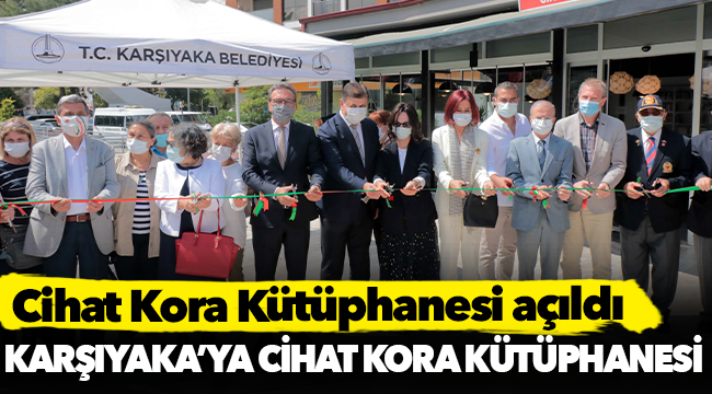 Karşıyaka’ya Cihat Kora Kütüphanesi