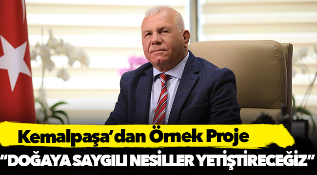 Kemalpaşa’dan Örnek Proje