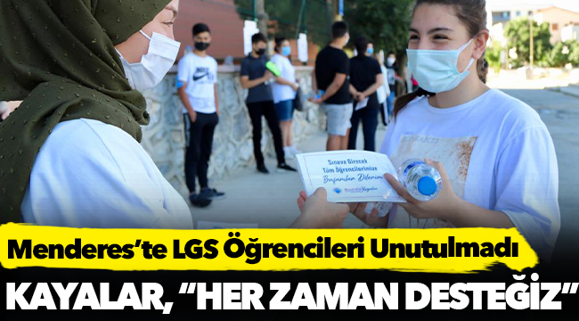 Menderes’te LGS Öğrencileri Unutulmadı