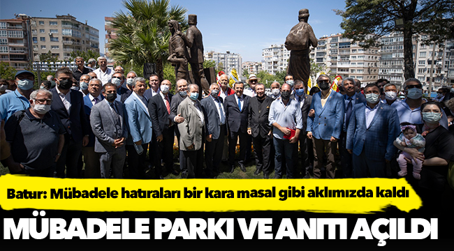 Mübadele Parkı ve Anıtı açıldı