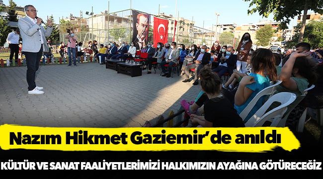 Nazım Hikmet Gaziemir’de anıldı