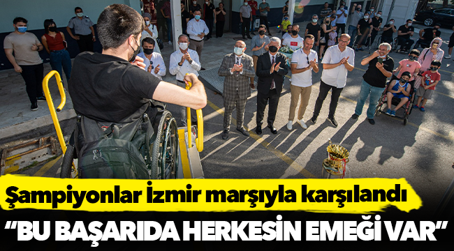 Şampiyonlar İzmir marşıyla karşılandı