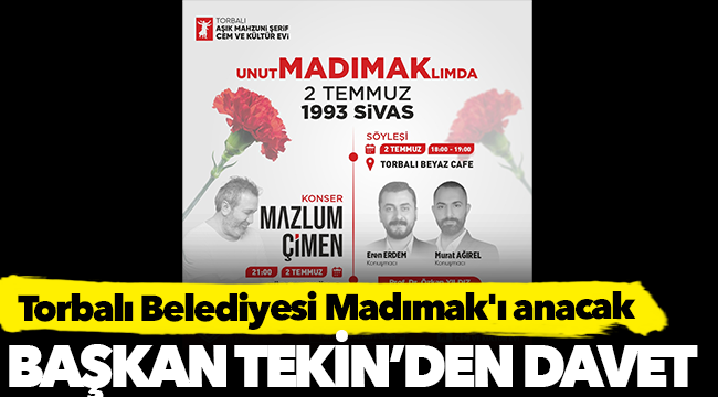 Torbalı Belediyesi Madımak’ı anacak