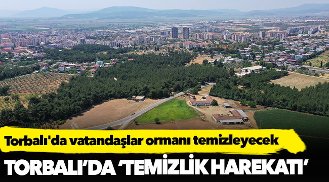 Torbalı’da ‘Temizlik Harekatı’