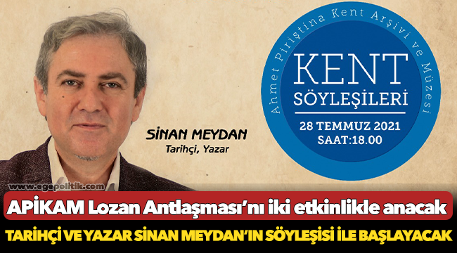 APİKAM Lozan Antlaşması’nı iki etkinlikle anacak