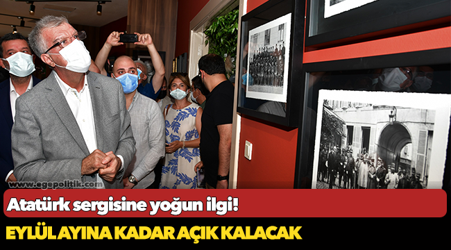 Atatürk sergisine yoğun ilgi!
