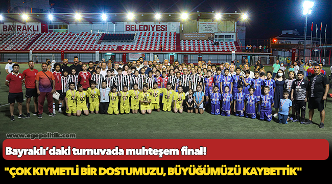 Bayraklı’daki turnuvada muhteşem final!