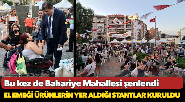 Bu kez de Bahariye Mahallesi şenlendi