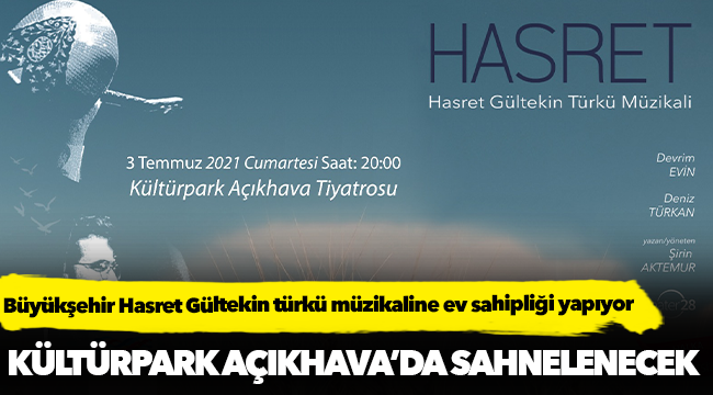 Büyükşehir Hasret Gültekin türkü müzikaline ev sahipliği yapıyor