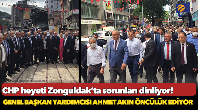 CHP heyeti Zonguldak'ta! İzmir Milletvekilleri de bölgede