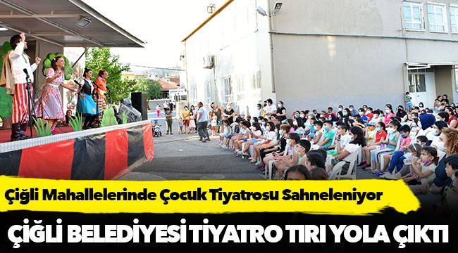 Çiğli Belediyesi Tiyatro Tırı Yola Çıktı
