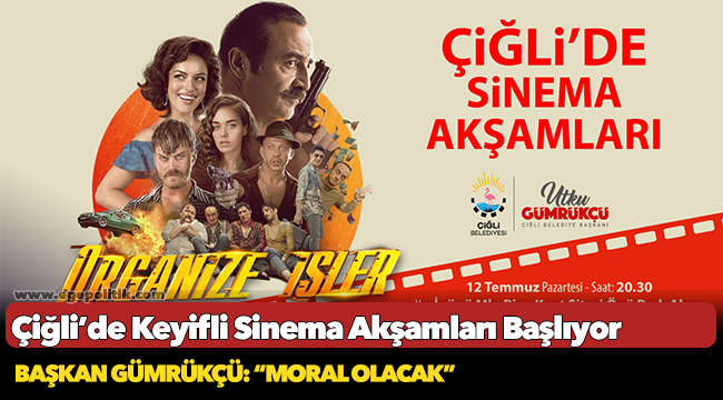 Çiğli’de Keyifli Sinema Akşamları Başlıyor