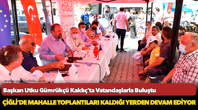 Çiğli’de Mahalle Toplantıları Kaldığı Yerden Devam Ediyor