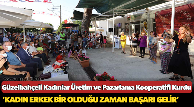 Güzelbahçeli Kadınlar Üretim ve Pazarlama Kooperatifi Kurdu