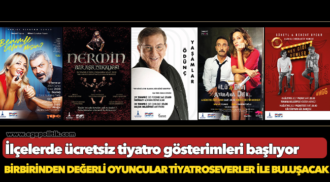 İlçelerde ücretsiz tiyatro gösterimleri başlıyor