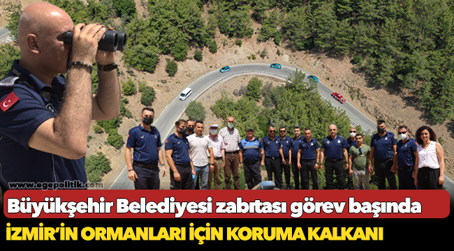 İzmir’in ormanları için koruma kalkanı