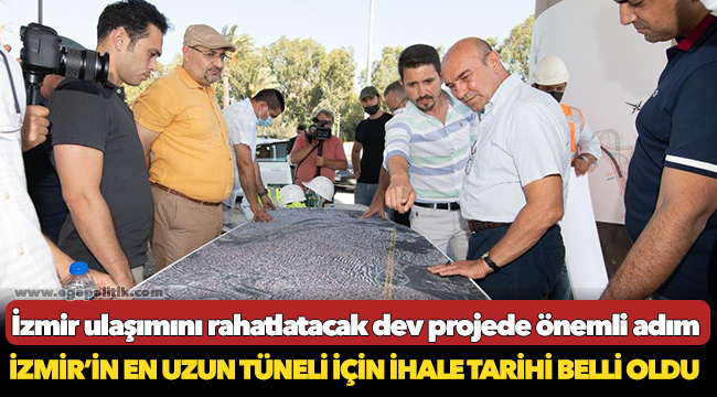 İzmir ulaşımını rahatlatacak dev projede önemli adım