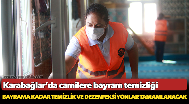 Karabağlar’da camilere bayram temizliği