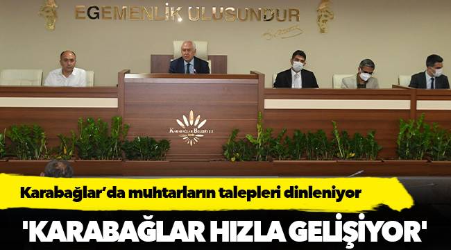 'Karabağlar hızla gelişiyor'