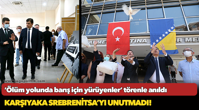 Karşıyaka Srebrenitsa’yı unutmadı!