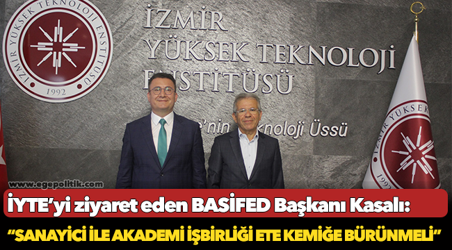 Kasalı:     “Sanayici ile akademi işbirliği ete kemiğe bürünmeli”