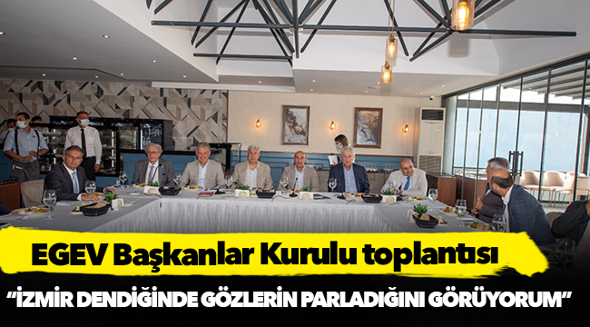 Soyer: İzmir dendiğinde gözlerin parladığını görüyorum