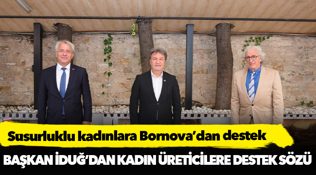 Susurluklu kadınlara Bornova’dan destek