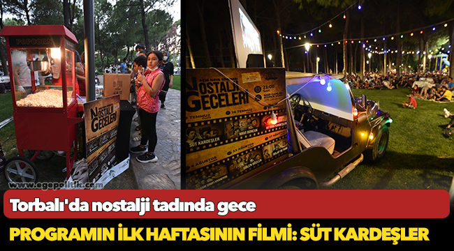 Torbalı’da nostalji tadında bir akşam