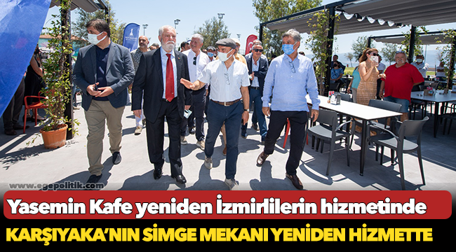 Yasemin Kafe yeniden İzmirlilerin hizmetinde