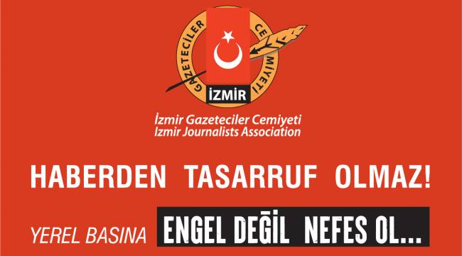 YEREL BASINA ENGEL DEĞİL, NEFES OL…