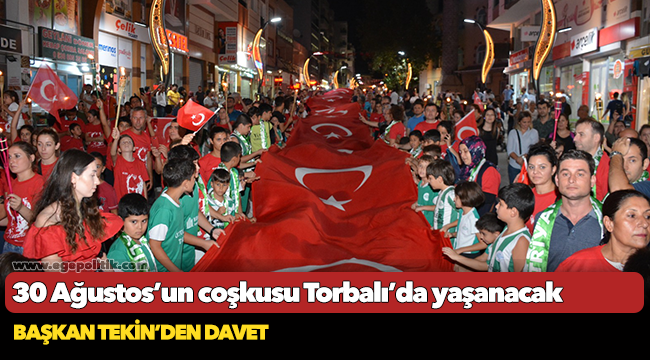 30 Ağustos’un coşkusu Torbalı’da yaşanacak