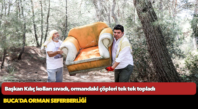 Başkan Kılıç kolları sıvadı, ormandaki çöpleri tek tek topladı