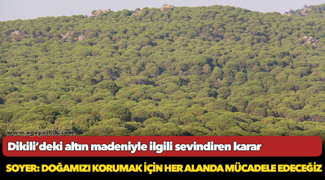 Başkan Soyer: Doğamızı korumak için her alanda mücadele edeceğiz