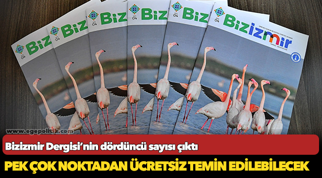 Bizizmir Dergisi’nin dördüncü sayısı çıktı