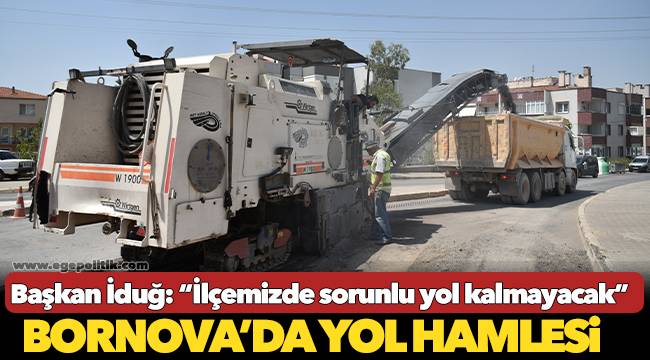 Bornova’da yol hamlesi