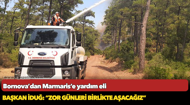 Bornova’dan Marmaris’e yardım eli