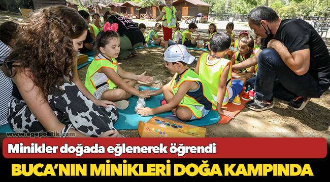 Buca’nın minikleri doğa kampında