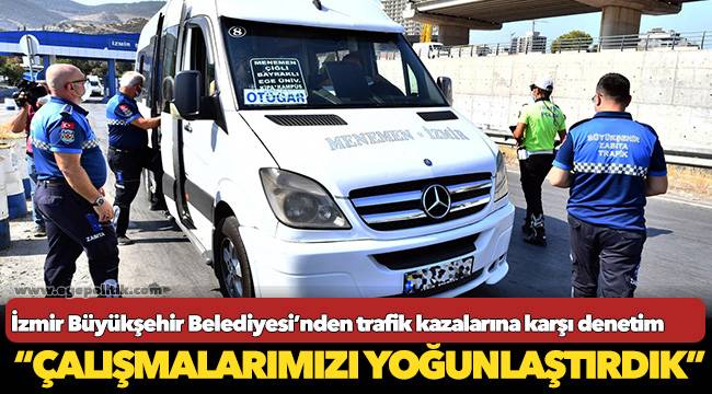“Çalışmalarımızı yoğunlaştırdık”