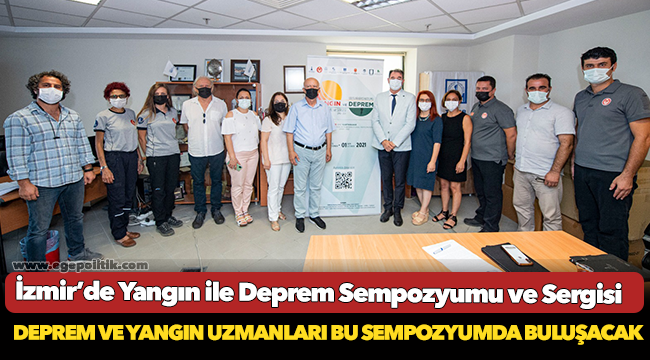 Deprem ve yangın uzmanları bu sempozyumda buluşacak