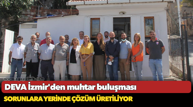 DEVA İzmir’den muhtar buluşması