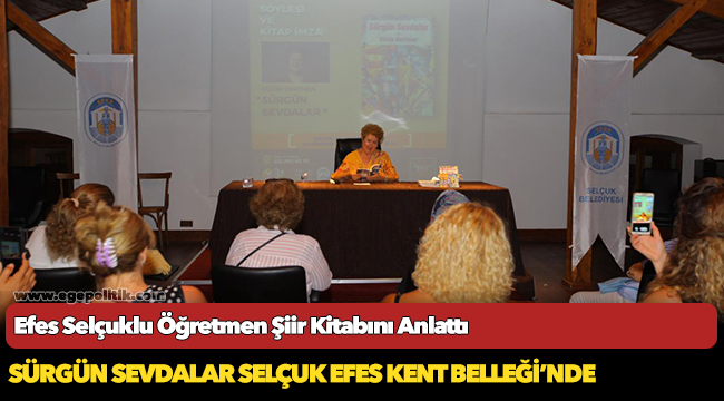 Efes Selçuklu Öğretmen Şiir Kitabını Anlattı