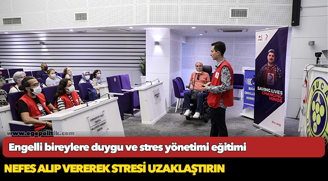 Engelli bireylere duygu ve stres yönetimi eğitimi