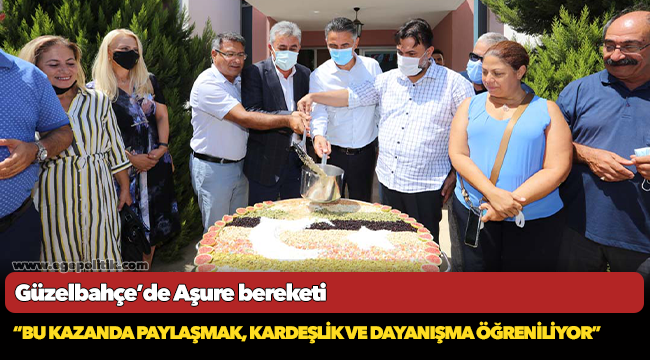 Güzelbahçe’de Aşure bereketi