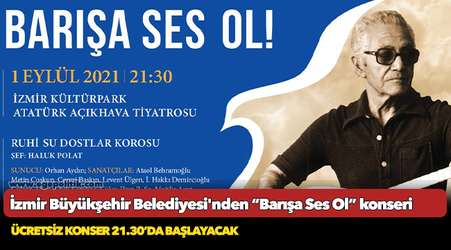 İzmir Büyükşehir Belediyesi&#039;nden “Barışa Ses Ol” konseri