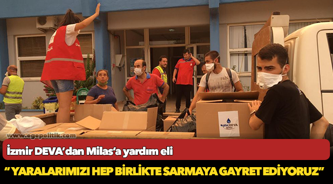 İzmir DEVA’dan Milas’a yardım eli