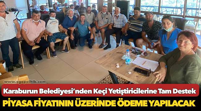 Karaburun Belediyesi’nden Keçi Yetiştiricilerine Tam Destek